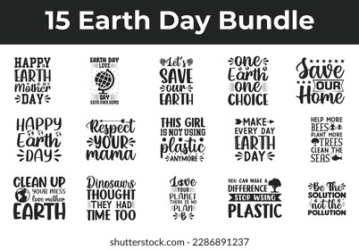 Earth Day Svg Bundle vector t-shirt design. Earth day t-shirt design. Can be used for Print mugs, sticker designs, greeting cards, posters, bags, and t-shirts svg