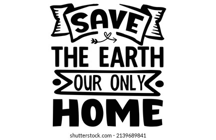 Earth Day SVG T shirt Design Template