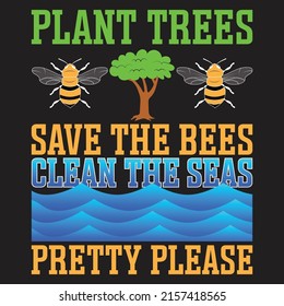 Earth day T Shirt Design With custom vector 