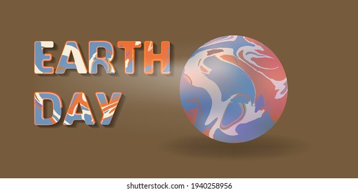 Earth Day text Illustration with globe. Earth Day Vector eco illustration for social poster, banner or card on the theme of saving the planet. Make everyday earth day.