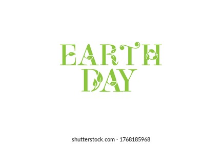 EARTH DAY Text Sign Vector illustration flat design Green