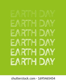 Earth day text in thickening down. Vector illustration
