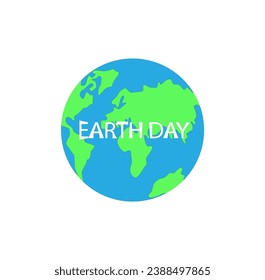 Earth with Earth Day text vector illustration. Happy earth day for environment safety celebration. 