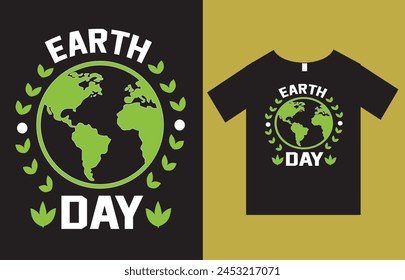 Earth Day T-Shirt Design Vector File , Planet T-Shirt Design , Global T-Shirt Design , Environmental T-Shirt Design 