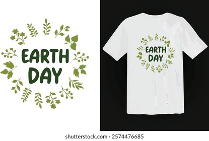 Earth Day T-Shirt Design vector file , Eco friendly, Save our planet, stay green, Planet T-Shirt Design , Global T-Shirt Design ,
 Environmental T-Shirt Design.  Cute hand drawn doodle lettering art.
