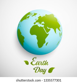Earth Day. Vector illustration with planet and green leaves.
