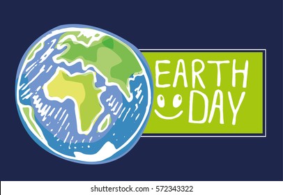 Earth Day. Vector illustration with the words and planet. Hand drawn illustration.