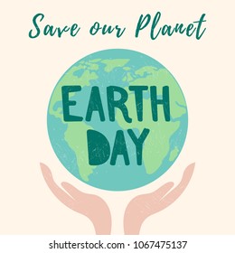 Earth Day. Vector template with lettering design. Vector illustration.