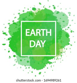 Earth Day with white frame on a green watercolor background, vector art illustration.