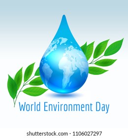 Earth drop with green leaves. World Environment Day concept, vector illustration