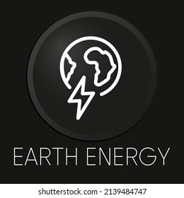  Earth energy minimal vector line icon on 3D button isolated on black background. Premium Vector.
