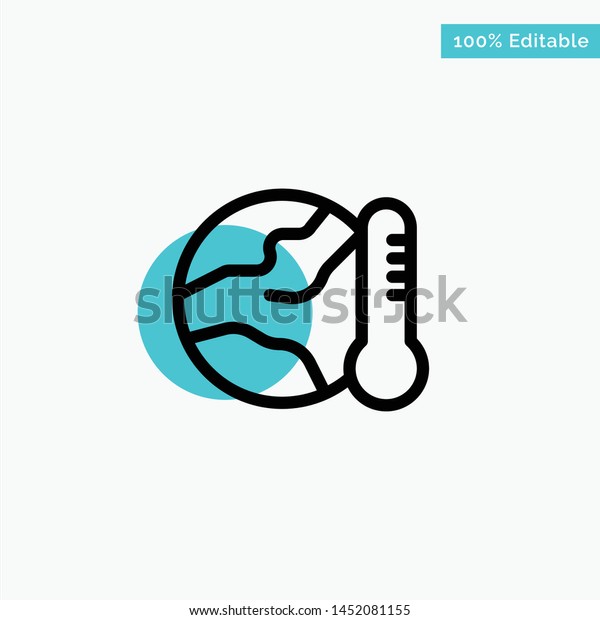 Earth, Environment, Global, Hot,\
Temperature turquoise highlight circle point Vector\
icon