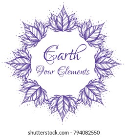 Earth. Four elements. Beautiful round frame isolated on white background. Vector illustration.