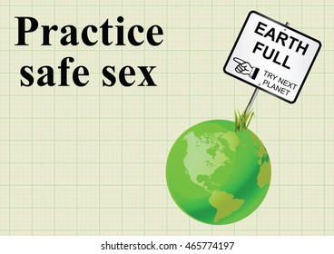 Earth full sign with practice safe sex message on graph paper background with 
copy space for own text
