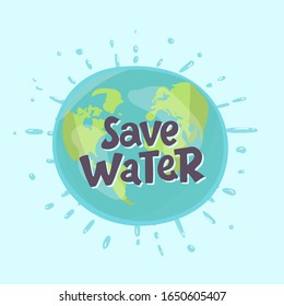 Earth Globe Against the background of drops of water. Vector illustration whith lettering Save Water. on blue background