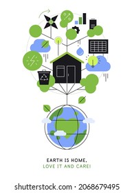 Earth is home, love it and care! Globe with house on a tree. Eco-friendly concept. Modern flat illustration. Vector file.