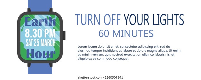 Earth Hour background. Turn off the lights for 60 minutes. Smart watch with date and copy space for text isolated on white. Poster, banner template Vector illustration