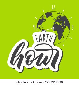 Earth Hour - hand lettering. Clock with world map on background. Vector illustration.