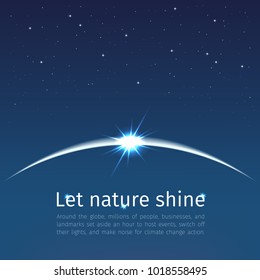 Earth hour in the night sky. Sunrise in space over the planet. Let nature shine. The glowing rays of the sun. The sparkle of the stars. Use for posters, banners, cards.