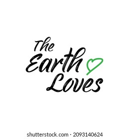 Earth Loves Typography Logo Vector, Images And Stock Photos