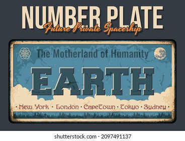 Earth Number Plate for the Future Private Spaceships, Rusty Frame