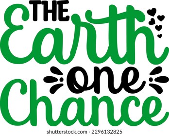 The Earth One Chance Funny Dog SVG Design svg