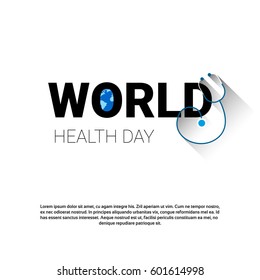 Earth Planet Stethoscope Health World Day Global Holiday Banner With Copy Space Flat Vector Illustration