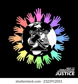 Earth, scales and gavel hammer icon surrounded by colorful hands with bold text on black background to commemorate World Day for International Justice on July 17