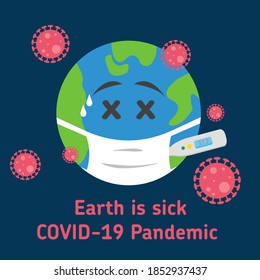 Earth is sick Covid19 Pandemic