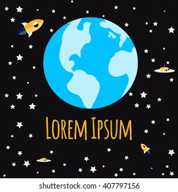 Earth in Space. Poster. Space background. Planet. Rocket, spaceship. Vector illustration.