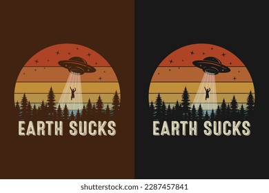 Earth Sucks. Alien T-Shirt Design. retro shirt. also for print, mugs, tote bags etc