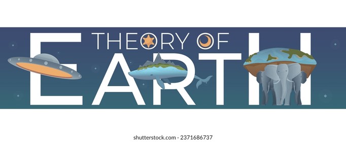 Earth theory composition with flat text on starry sky background with ufo three elephants and whale vector illustration