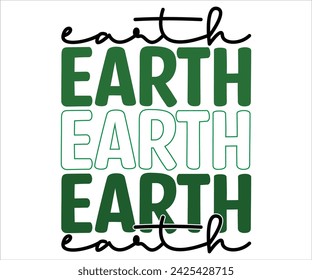 Earth T-shirt, Happy earth day svg,Earth Day Sayings, Environmental Quotes, Earth Day T-shirt, Cut Files For Cricut
 svg