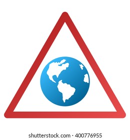 Earth Warning vector toolbar icon for software design. Style is a gradient icon symbol on a white background.