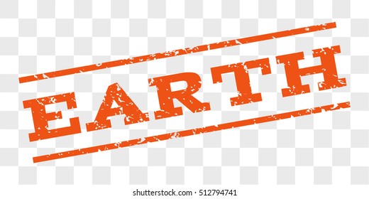 Earth watermark stamp. Text caption between parallel lines with grunge design style. Rubber seal stamp with dust texture. Vector orange color ink imprint on a chess transparent background.