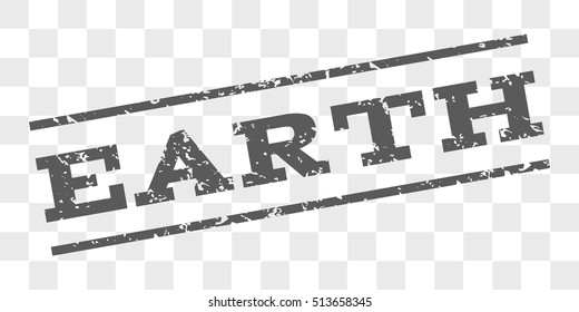 Earth watermark stamp. Text caption between parallel lines with grunge design style. Rubber seal stamp with dust texture. Vector grey color ink imprint on a chess transparent background.