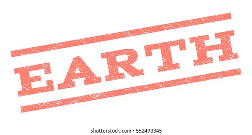 Earth watermark stamp. Text caption between parallel lines with grunge design style. Rubber seal stamp with scratched texture. Vector salmon color ink imprint on a white background.