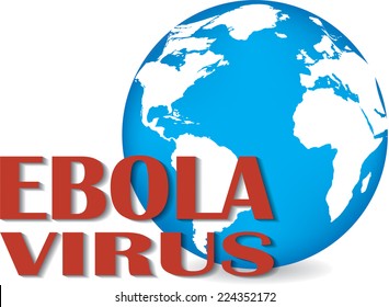 Earth with words Ebola Virus. Vector illustration