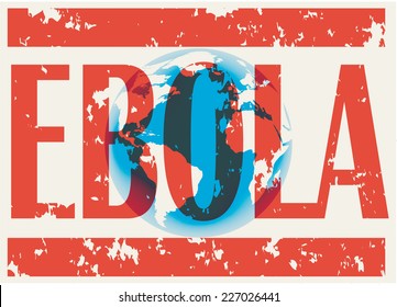 Earth with words Ebola Virus. Vector illustration