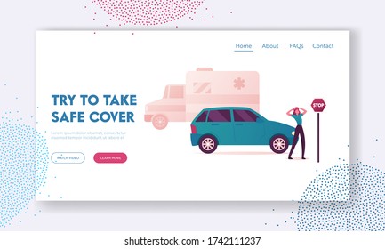 Earthquake Aftermath Landing Page Template. Desperate Woman at Car and Stop Road Sign on Ambulance Van on Background. Female Character Eyewitness of Accident on Street. Cartoon Vector Illustration