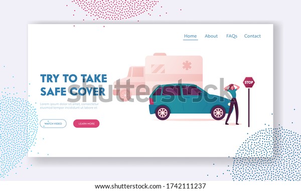Earthquake Aftermath Landing Page Template.\
Desperate Woman at Car and Stop Road Sign on Ambulance Van on\
Background. Female Character Eyewitness of Accident on Street.\
Cartoon Vector\
Illustration