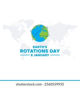 Earths Rotation Day. 8 January. earths rotation day poster, banner, card. holiday concept. flat illustration. background. earth icon. vector illustration.