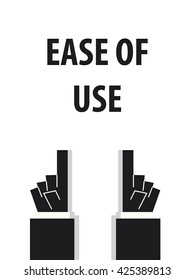 EASE OF USE typography vector illustration