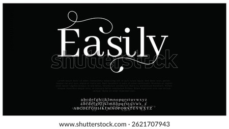 Easily Classy elegant font, vintage type or luxury premium typeface, vector English royal alphabet. Classic typography in modern or old art deco style, serif letters for modern or retro poster font