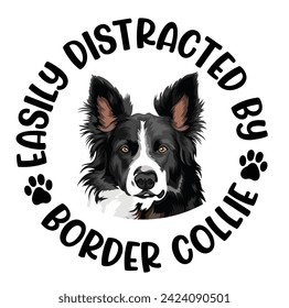 Fácilmente Distraído Por El Vector De Diseño De Camisetas Collie Dog Typography 
