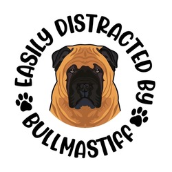 
Easily Distracted By Bullmastiff Dog Typography T-shirt Design Vector 
