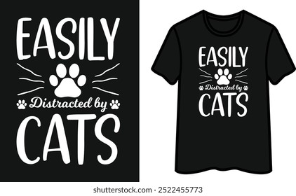 Easily Distracted By Cats T-Shirt Design