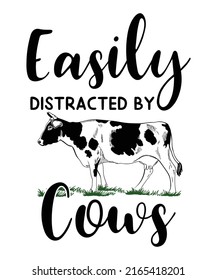 Easily Distracted By Cows Unsex T shirt Design svg