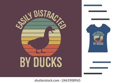 Easily distracted by ducks t shirt design