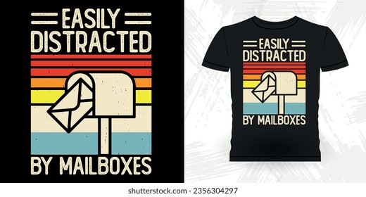 Fácilmente Distraído Por Cajas De Correo Funny Mailman Mail Retro Vintage Diseño De Camiseta De Trabajador Postal